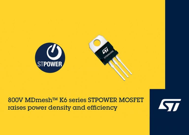 Da ST nuovi MOSFET STPOWER MDmesh K6 800V: aumentano l’efficienza e riducono al minimo le perdite