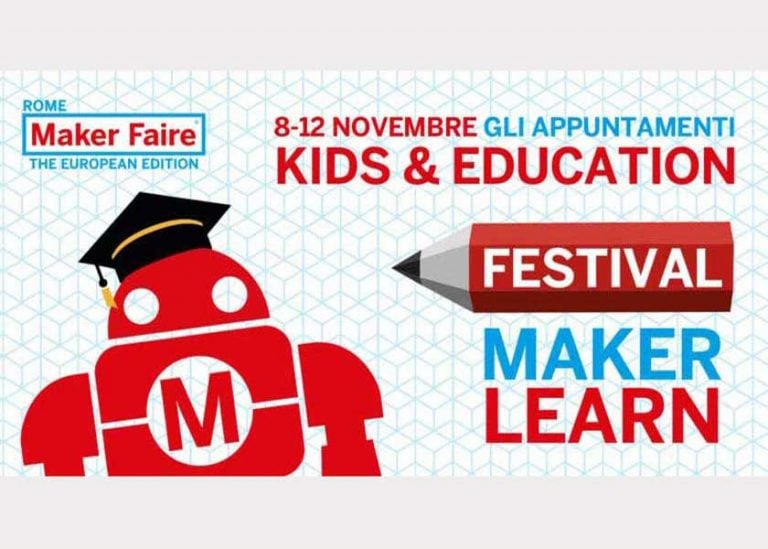 Da oggi fino al 12 novembre arriva l’in-formazione gratuita di Maker Learn Festival