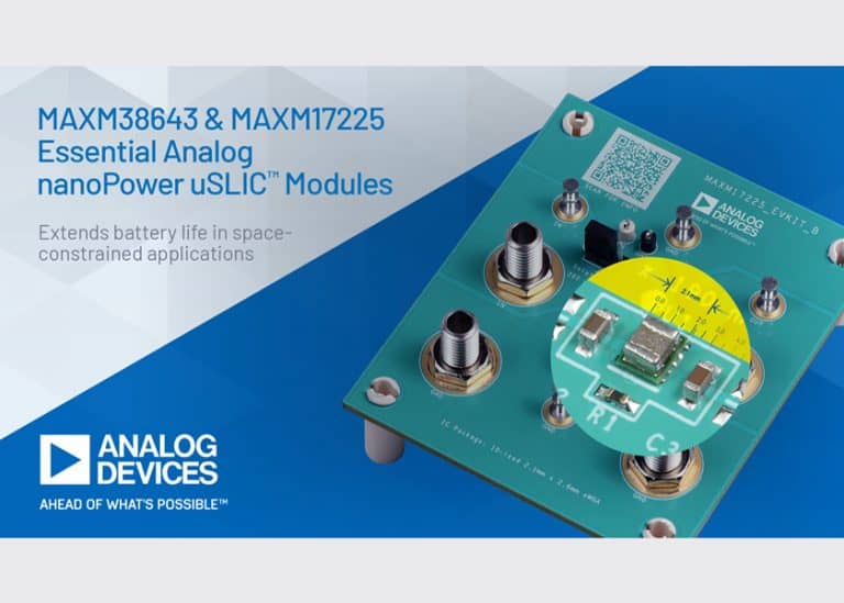 I moduli Essential Analog nanoPower di estendono la durata della batteria nelle applicazioni con vincoli di spazio