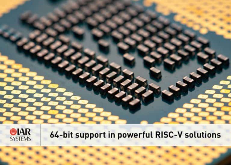 IAR Systems estende il supporto per i core a 64 bit nella toolchain di sviluppo IAR Embedded Workbench per RISC-V