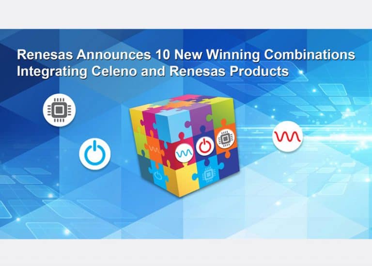 Renesas annuncia 10 nuove Winning Combinations che integrano i prodotti Celeno e Renesas