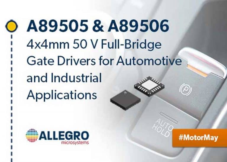 Allegro MicroSystems annuncia i gate driver 4×4 mm 50 V full-bridge per applicazioni automobilistiche e industriali