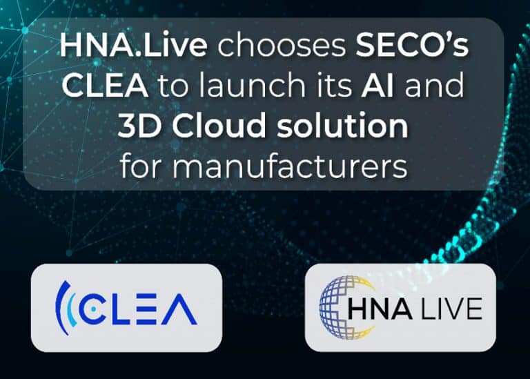 La soluzione CLEA di SECO scelta da HNA.Live per la propria soluzione Cloud industriale, con tecnologie AI e 3D