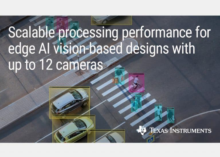 Texas Instruments lancia sei nuovi processori per progetti basati sulla visione edge AI per un massimo di 12 telecamere