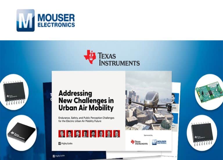 Sponsorizzato da Texas Instruments e Mouser, è disponibile il nuovo eBook “Addressing new challengers in Urban Air Mobility”