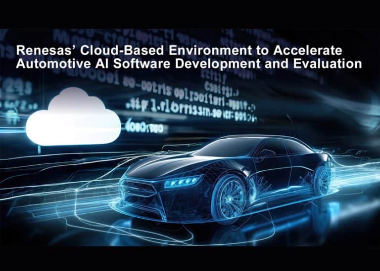 Renesas lancia AI Workbench, un ambiente basato su cloud per accelerare lo sviluppo del software automobilistico AI