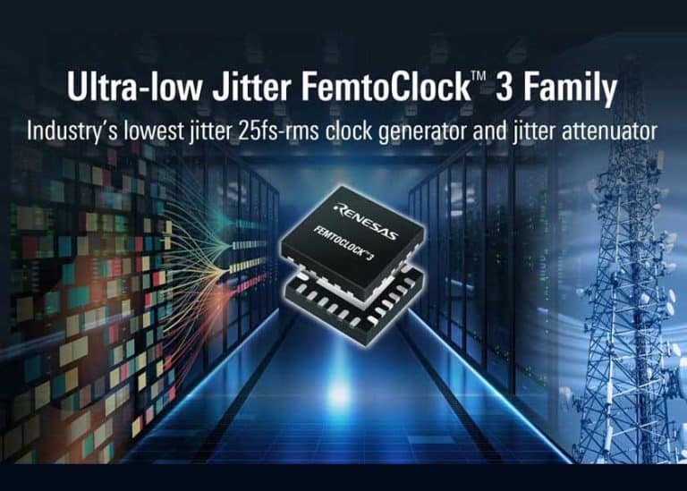 Da Renesas nuovi FemtoClock 3, soluzione per il settore timing a più bassa potenza e prestazioni di jitter di 25fs-rms